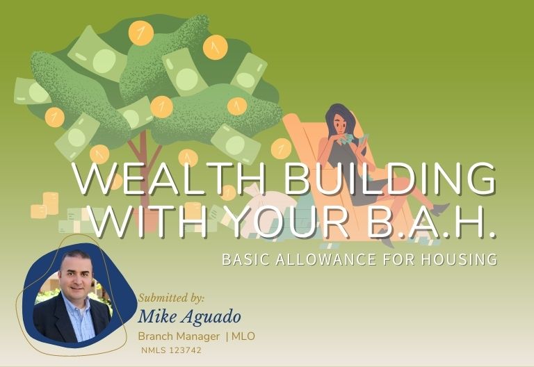 Wealth Building with your Basic Allowance for Housing (BAH)