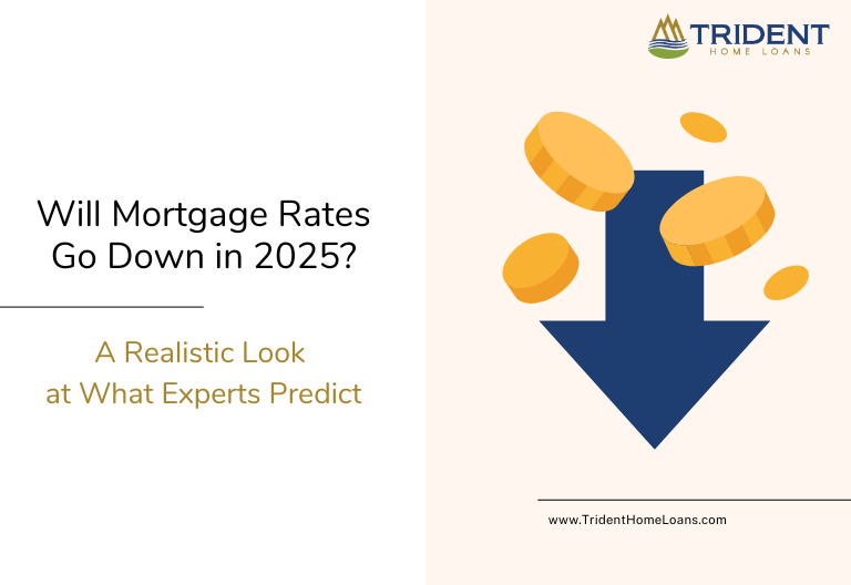 Will Mortgage Rates Go Down in 2025? A Realistic Look at What Experts Predict